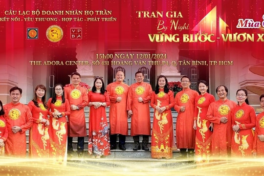 Câu lạc bộ Doanh nhân họ Trần tổ chức Chương trình "Trần Gia by night" mùa 8