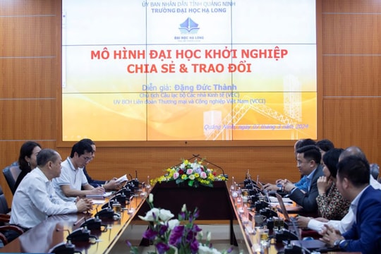 Trường Đại học Hạ Long có tiềm lực phát triển mô hình đại học khởi nghiệp Trường Đại học Hạ Long có tiềm lực phát triển mô hình đại học khởi nghiệp