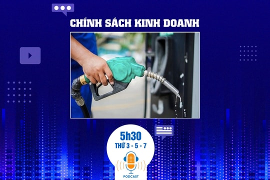 Bản tin Chính sách Kinh doanh ngày 21/3: Đề xuất Bộ Tài chính cùng tham gia điều hành giá xăng dầu