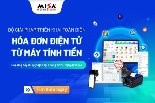 Gia tăng hiệu quả kinh doanh với hóa đơn điện tử từ máy tính tiền Gia tăng hiệu quả kinh doanh với hóa đơn điện tử từ máy tính tiền