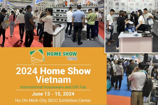 Home Show Vietnam 2024: Triển lãm Quốc tế Đồ gia dụng và quà tặng hàng đầu Việt Nam Home Show Vietnam 2024: Triển lãm Quốc tế Đồ gia dụng và quà tặng hàng đầu Việt Nam