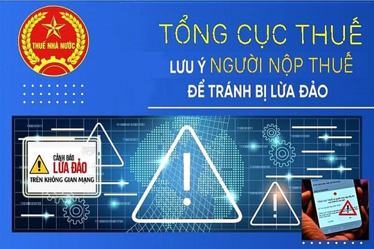 Cảnh báo của Tổng cục Thuế về các hình thức lừa đảo mới