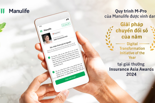 Quy trình M-Pro của Manulife đạt Giải thưởng châu Á về sáng kiến chuyển đổi số Quy trình M-Pro của Manulife đạt Giải thưởng châu Á về sáng kiến chuyển đổi số