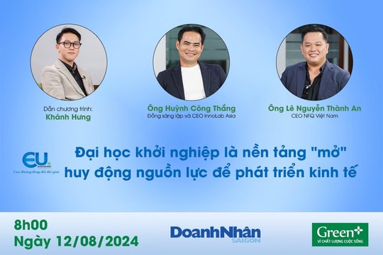 Đại học khởi nghiệp là nền tảng "mở", huy động nguồn lực để phát triển kinh tế