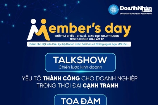 Câu lạc bộ Doanh nhân Sài Gòn sắp tổ chức Member’s day lần 3 Câu lạc bộ Doanh nhân Sài Gòn sắp tổ chức Member’s day lần 3