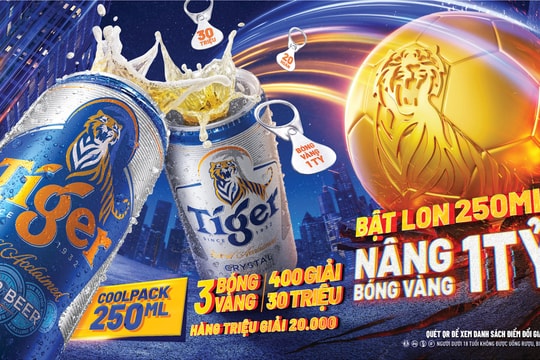 Tiger Beer thực hiện khuyến mãi “Bật lon Tiger, nâng bóng vàng 1 tỷ” Tiger Beer thực hiện khuyến mãi “Bật lon Tiger, nâng bóng vàng 1 tỷ”