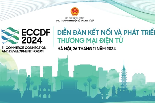 Sắp diễn ra Diễn đàn kết nối và phát triển thương mại điện tử 2024 Sắp diễn ra Diễn đàn kết nối và phát triển thương mại điện tử 2024