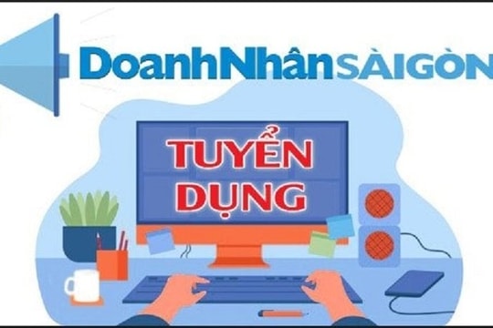 Tạp chí Doanh Nhân Sài Gòn tuyển dụng nhân sự Tạp chí Doanh Nhân Sài Gòn tuyển dụng nhân sự