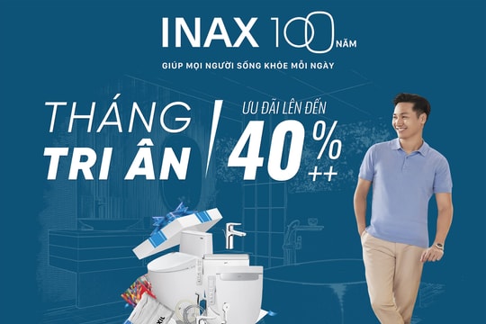 Kỷ niệm 100 năm thành lập, INAX tung khuyến mãi lớn tại hệ thống cửa hàng chính hãng