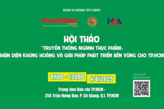 Bản tin sáng 4/6: Sáng nay sẽ diễn ra hội thảo: Truyền thông ngành thực phẩm - Nhận diện khủng hoảng và giải pháp phát triển bền vững cho TP.HCM Bản tin sáng 4/6: Sáng nay sẽ diễn ra hội thảo: Truyền thông ngành thực phẩm - Nhận diện khủng hoảng và giải pháp phát triển bền vững cho TP.HCM