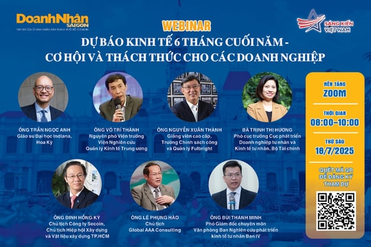 Sáng nay diễn ra webinar “Dự báo kinh tế 6 tháng cuối năm 2025 - Cơ hội và thách thức cho doanh nghiệp”