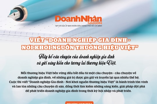 Mời viết chủ đề "Doanh nghiệp gia đình - Nơi khơi nguồn thương hiệu Việt"