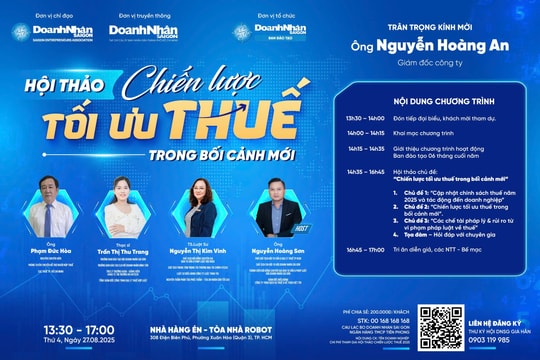 Hội thảo “Chiến lược tối ưu thuế trong bối cảnh mới”: Giải pháp giúp doanh nghiệp giảm rủi ro, tăng lợi thế cạnh tranh Hội thảo “Chiến lược tối ưu thuế trong bối cảnh mới”: Giải pháp giúp doanh nghiệp giảm rủi ro, tăng lợi thế cạnh tranh