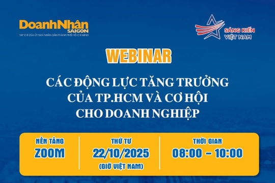 Sáng nay diễn ra webinar "Các động lực tăng trưởng của TP.HCM và cơ hội cho doanh nghiệp"