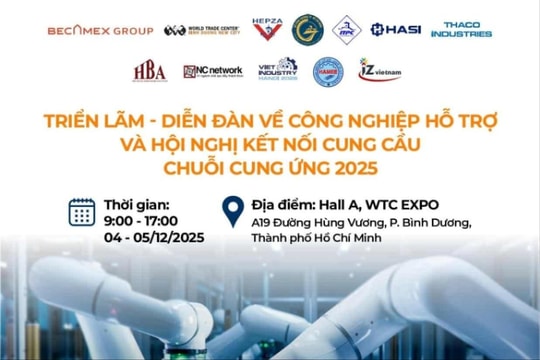 Sắp diễn ra Triển lãm - Diễn đàn về Công nghiệp hỗ trợ và Hội nghị Kết nối cung cầu chuỗi cung ứng 2025 Sắp diễn ra Triển lãm - Diễn đàn về Công nghiệp hỗ trợ và Hội nghị Kết nối cung cầu chuỗi cung ứng 2025