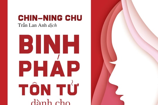Binh pháp Tôn Tử cho phái đẹp – khi chiến lược cổ đại gặp bản lĩnh hiện đại