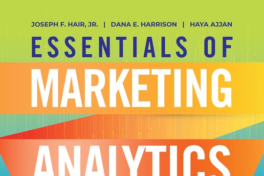 "Phân tích dữ liệu marketing": Nền tảng tư duy mới cho nhà quản trị hiện đại "Phân tích dữ liệu marketing": Nền tảng tư duy mới cho nhà quản trị hiện đại