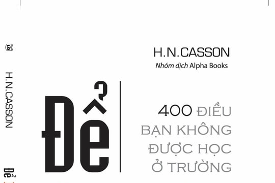 "Để làm nên sự nghiệp - 400 điều bạn không được học ở trường": Kim chỉ nam lập nghiệp cho thế hệ trẻ hiện đại