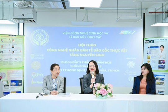 Hội thảo “Công nghệ nhân bản tế bào gốc thực vật tầng nguyên sinh": Hướng đi mới của công nghệ sinh học Việt Nam