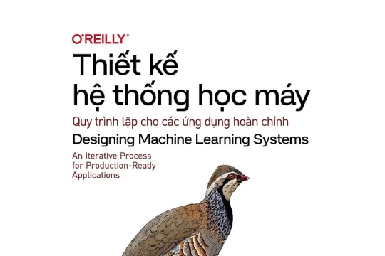 Học máy: Từ lý thuyết đến hệ thống vận hành