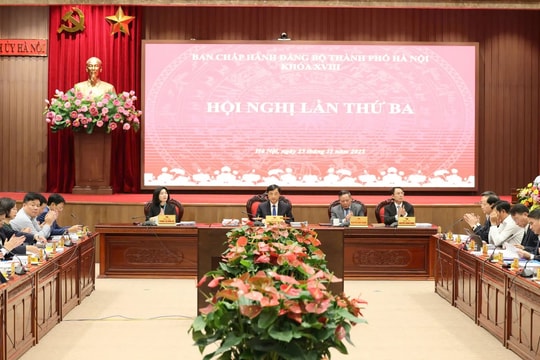 Hội nghị lần thứ ba Ban Chấp hành Đảng bộ TP. Hà Nội khóa XVIII bàn nhiều nội dung quan trọng