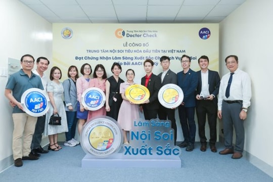 Trung tâm nội soi tiêu hóa đầu tiên tại Việt Nam đạt chuẩn AACI Hoa Kỳ