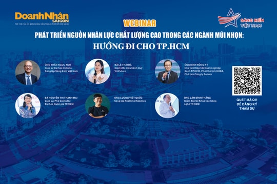 Mời tham dự webinar "Phát triển nguồn nhân lực chất lượng cao trong các ngành mũi nhọn - Hướng đi cho TP.HCM"