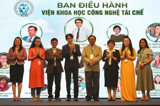 Hiệp hội tái chế chất thải Việt Nam ra mắt Viện Khoa học Công nghệ Tái chế