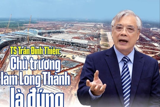 TS Trần Đình Thiên: Chủ trương làm Long Thành là đúng