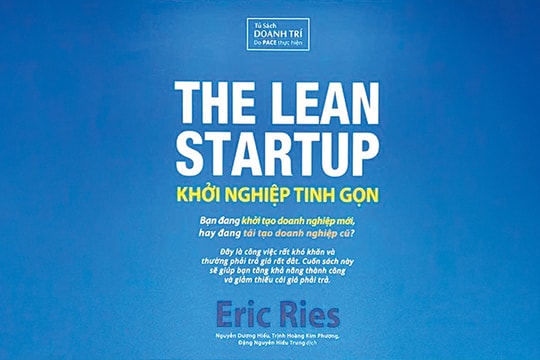 The Lean Startup: Tư duy khởi nghiệp trong kỷ nguyên bất định