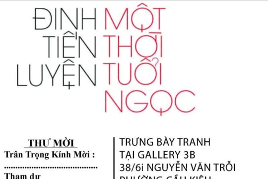 Một thời tuổi ngọc” - miền ký ức hội họa của họa sĩ Đinh Tiến Luyện