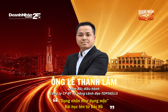 "Dụng nhân như dụng mộc" - Nghệ thuật dùng người từ tư tưởng Hồ Chí Minh