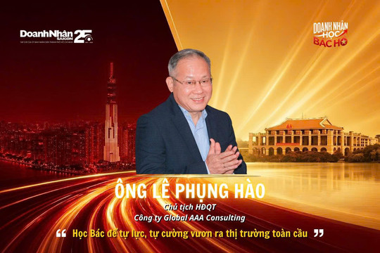 Doanh nhân học Bác Hồ để không ngừng mở đường và vươn xa
