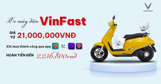 Mua xe máy điện VinFast nhận hoàn tiền qua nhiều ứng dụng ngân hàng