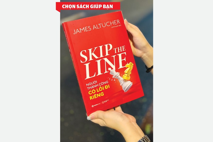 Skip the line - Người thành công có lối đi riêng