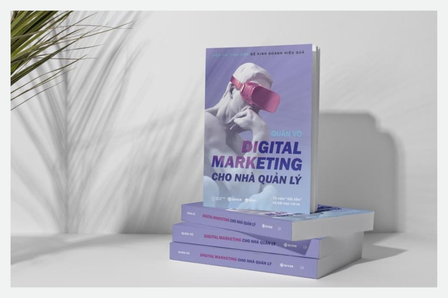 Tôi viết “Digital marketing cho nhà quản lý”