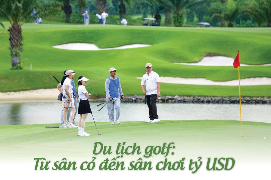 Du lịch golf: Từ sân cỏ đến sân chơi tỷ USD