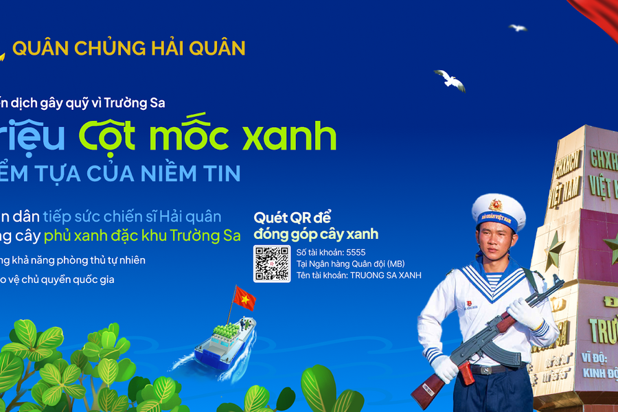 Phát động chiến dịch “Triệu cột mốc xanh” gây quỹ trồng cây phủ xanh đặc khu Trường Sa