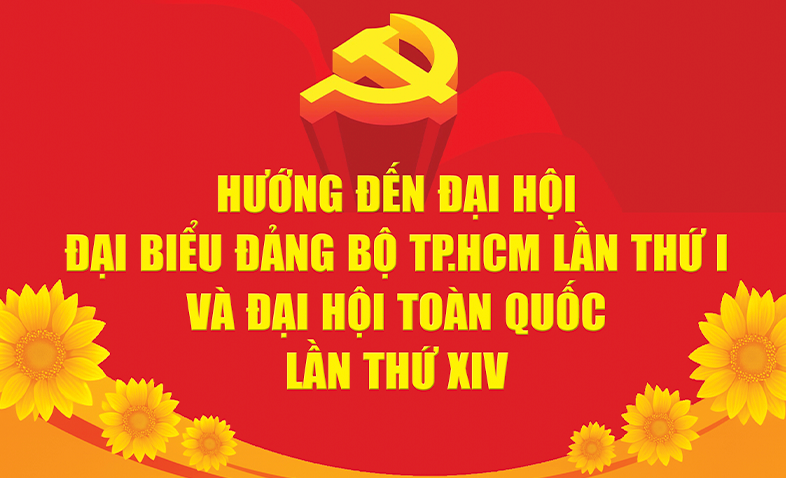 Đại hội Đại biểu Đảng bộ TP.HCM lần thứ I và Đại hội toàn quốc lần thứ XIV