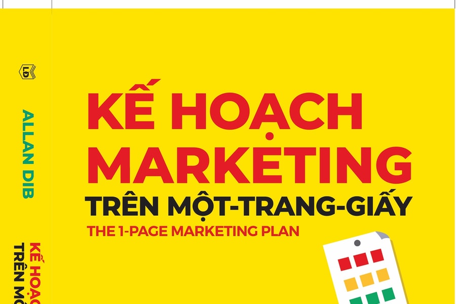 "Kế hoạch marketing một-trang-giấy": Tư duy tối giản tạo nên sức mạnh vượt trội cho doanh nghiệp