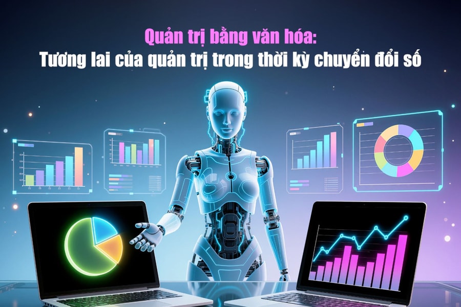 Quản trị bằng văn hóa: Tương lai của quản trị trong thời kỳ chuyển đổi số