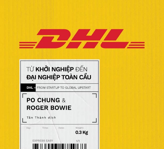 "DHL – Từ khởi nghiệp đến đại nghiệp toàn cầu": Câu chuyện thật về một biểu tượng logistics thế giới
