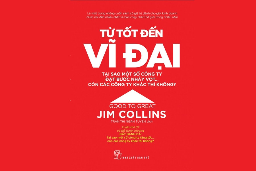 Từ tốt đến vĩ đại: Công thức phát triển bền vững của doanh nghiệp dẫn đầu