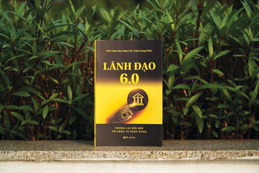 Lãnh đạo 6.0: Tương lai đổi mới tổ chức và ngân hàng
